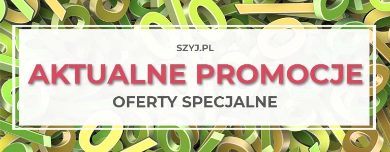 Aktualne promocje w sklepie SZYJ.PL