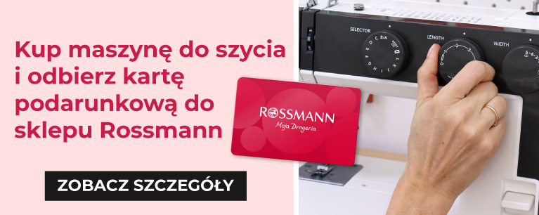 Kup maszynę do szycia w szyj.pl i odbierz kartę podarunkową do sklepu Rossmann